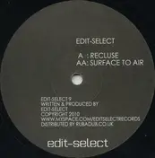 Edit Select - Recluse / Surface To Air