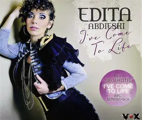 Edita Abdieski - I've Come to Life