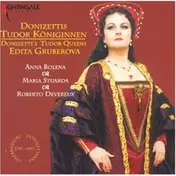 Edita Gruberová - Donizettis Tudor Königinnen