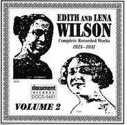 Edith Wilson And Lena Wilson - Complete Recorded Works 1924-1931 Volume 2