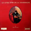 LP - Edith Bauer-Slais With Wiener Kammerensemble And Kurt Equiluz - Le Livre D`or De Mandoline