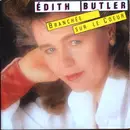 7inch Vinyl Single - Edith Butler - Branchée Sur Le Coeur