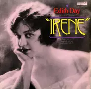 Edith Day - Music By Harry Tierney - Lyrics By Joseph McCarthy - Irene
