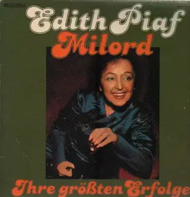 Edith Piaf - Milord - Ihre Größten Erfolge