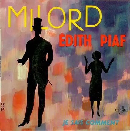 Edith Piaf - Milord / Je Sais Comment