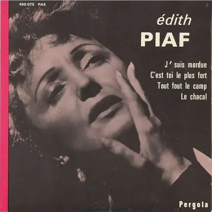 Edith Piaf - J'suis Mordue