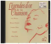 CD - Edith Piaf / Luis Mariano / Tino Rossi a.o. - Legendes d'or de la Chanson CD 2