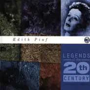 Edith Piaf - Legends Of The 20th Century