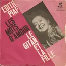 7inch Vinyl Single - Edith Piaf - Les Mots D'Amour / Le Gitan Et La Fille
