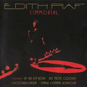 Edith Piaf - L'Immortal