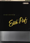 LP - Edith Piaf - Sincerely.....Edith Piaf