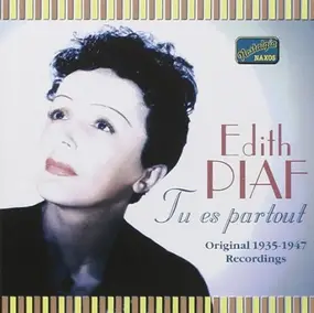 Edith Piaf - Tu Es Partout (Original 1935-1947 Recordings)
