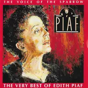 CD - Edith Piaf - The Voice Of The Sparrow:  The Very Best Of Edith Piaf
