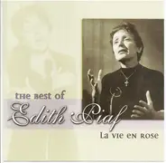 Edith Piaf - The Best Of Edith Piaf La Vie En Rose