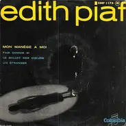 Edith Piaf - Mon Manège À Moi