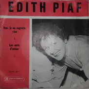 Edith Piaf - Non, Je Ne Regrette Rien / Les Mots D'Amour