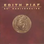 CD - Edith Piaf - Edith Piaf - 30e Anniversaire