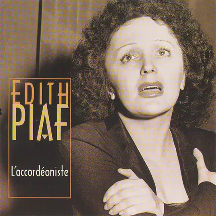 Edith Piaf - L'Accordéoniste