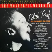 Double LP - Edith Piaf - The Wonderful World Of Edith Piaf - 23 Grands Succes