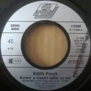 7inch Vinyl Single - Edith Prock - Komm' A Bisserl Näher Zu Mir / Heimwehmelodie