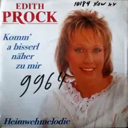 Edith Prock - Komm' A Bisserl Näher Zu Mir / Heimwehmelodie