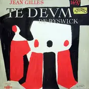 Jean Gilles - Te Deum Laudamus "For Large Choir And Orchestra"