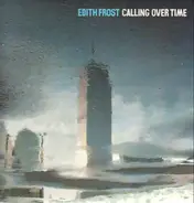 Edith Frost - Calling Over Time