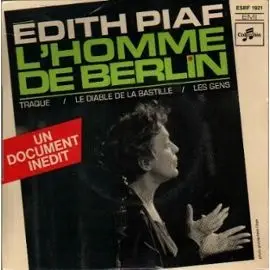 Edith Piaf - L'Homme De Berlin