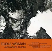 Edible Woman - Everywhere At Once