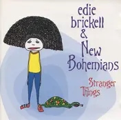 Edie Brickell & New Bohemians - Stranger Things