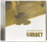 Edin Bosnic Quartet - Gurbet