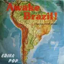 7inch Vinyl Single - Edina Pop - Awake Brazil / Wach Auf, Brazil