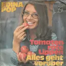 7inch Vinyl Single - Edina Pop - Tomatenrote Lippen / Alles Geht Vorüber