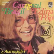 Edina Pop - Carneval Brasil / Alarmstufe 1