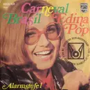7inch Vinyl Single - Edina Pop - Carneval Brasil / Alarmstufe 1