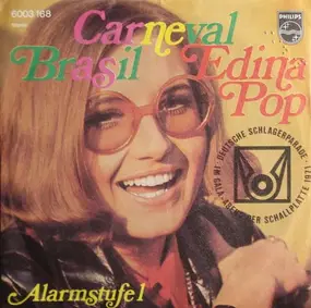 Edina Pop - Carneval Brasil / Alarmstufe 1