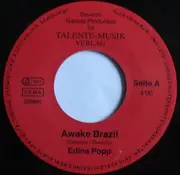 7inch Vinyl Single - Edina Pop - Awake Brazil / Wach Auf, Brazil
