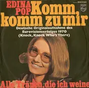 Edina Pop - Komm, Komm Zu Mir / Alle Tränen, Die Ich Weine
