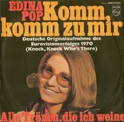 7inch Vinyl Single - Edina Pop - Komm, Komm Zu Mir / Alle Tränen, Die Ich Weine