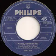 7inch Vinyl Single - Edina Pop - Komm, Komm Zu Mir / Alle Tränen, Die Ich Weine