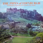 LP - Edinburgh Corporation Transport Pipe Band - The Pipes Of Edinburgh
