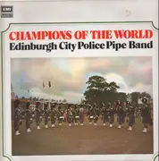 LP - Edinburgh City Police Pipe Band - Champions of the World