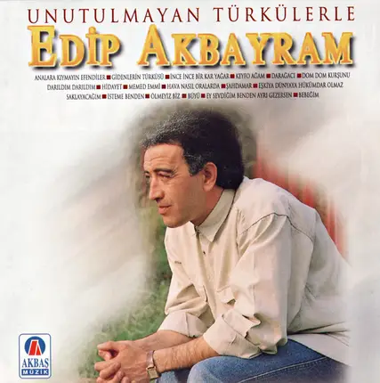 Edip Akbayram - Unutulmayan Türkülerle Edip Akbayram