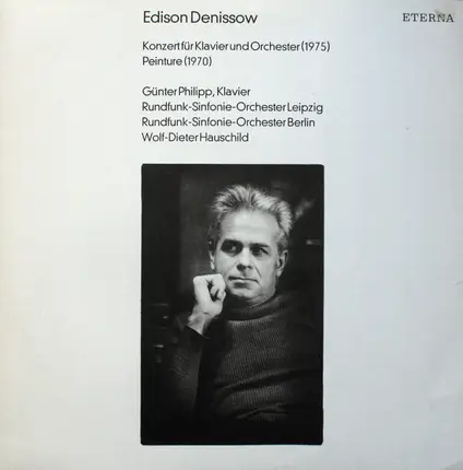 Edison Denisov - Konzert Für Klavier Und Orchester (1975) / Peinture (1970) Wolf-Dieter Hausschild