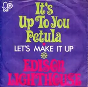 7inch Vinyl Single - Edison Lighthouse - It's Up To You Petula