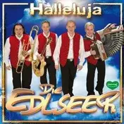 Die Edlseer - Halleluja