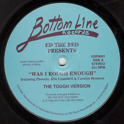 Ed The Red Featuring Phoenix , Kim Crawford & Carolyn Bronson - Was I Rough Enough