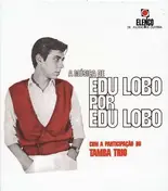 Edú Lobo - A Música de Edu Lobo por Edu Lobo