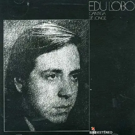 Edu Lobo - Cantiga de Longe (Elenco Brazil-Serie)
