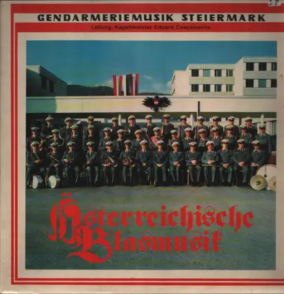 Eduard Csecsinovits , Gendarmeriemusik Steiermark - Österreichische Blasmusik